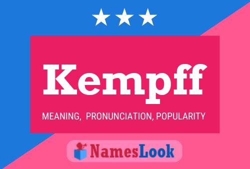 Kempff Name Poster