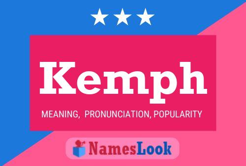 Kemph Name Poster