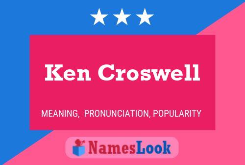 Ken Croswell Name Poster