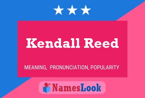 Kendall Reed Name Poster