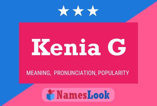 Kenia G Name Poster