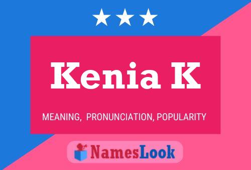 Kenia K Name Poster