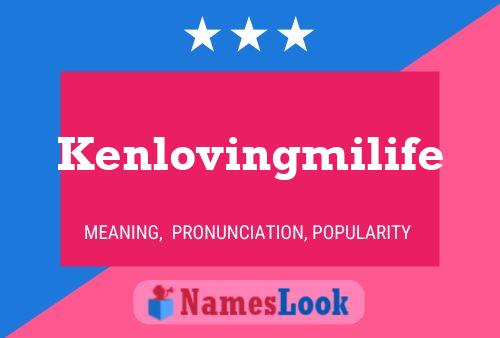 Kenlovingmilife Name Poster