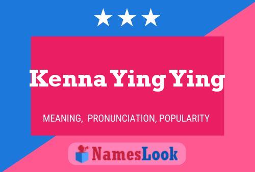 Kenna Ying Ying Name Poster