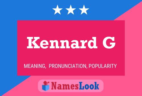 Kennard G Name Poster