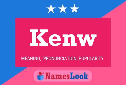 Kenw Name Poster