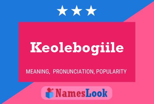 Keolebogiile Name Poster