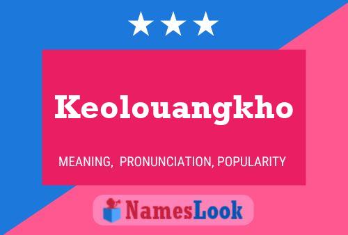 Keolouangkho Name Poster