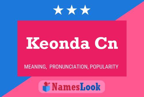 Keonda Cn Name Poster