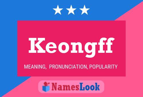 Keongff Name Poster