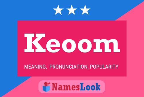 Keoom Name Poster