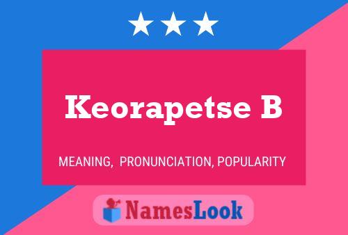 Keorapetse B Name Poster