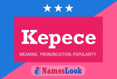 Kepece Name Poster