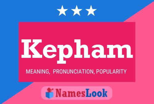 Kepham Name Poster