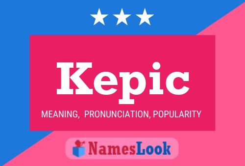 Kepic Name Poster