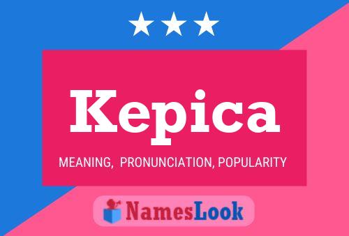 Kepica Name Poster