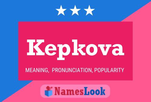 Kepkova Name Poster