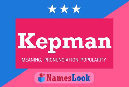 Kepman Name Poster