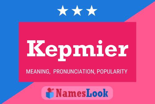 Kepmier Name Poster