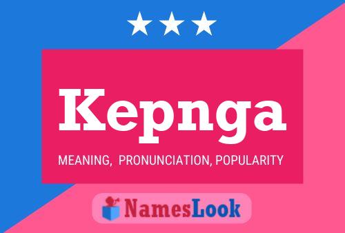 Kepnga Name Poster