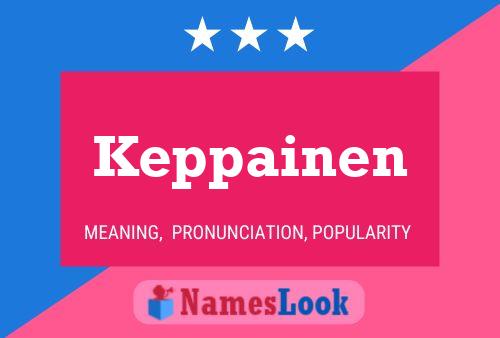 Keppainen Name Poster