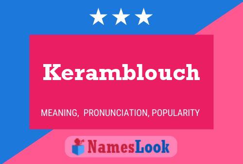 Keramblouch Name Poster