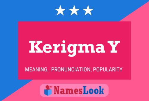 Kerigma Y Name Poster