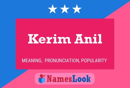 Kerim Anil Name Poster