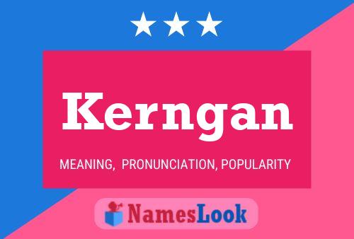 Kerngan Name Poster