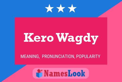 Kero Wagdy Name Poster