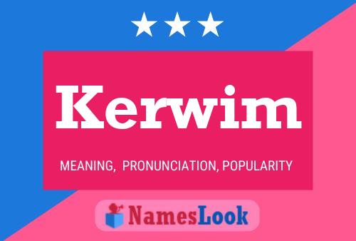 Kerwim Name Poster