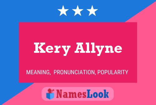 Kery Allyne Name Poster