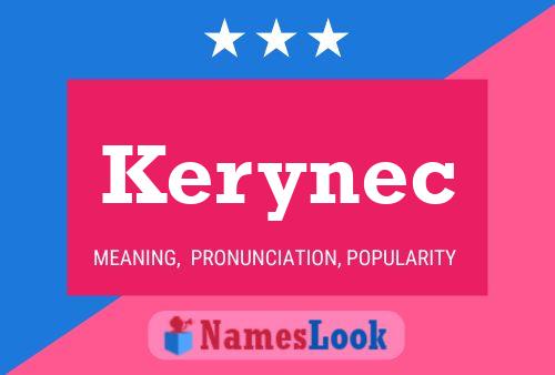 Kerynec Name Poster