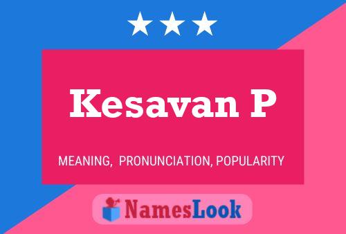 Kesavan P Name Poster