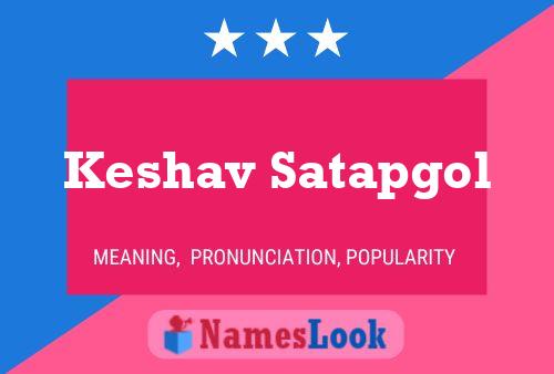 Keshav Satapgol Name Poster