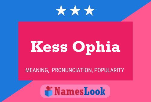 Kess Ophia Name Poster