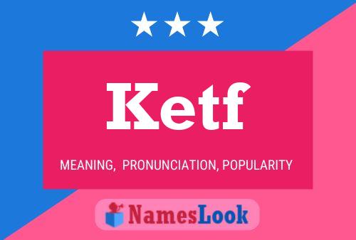 Ketf Name Poster