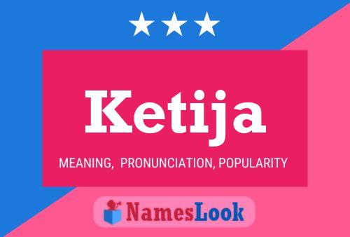 Ketija Name Poster