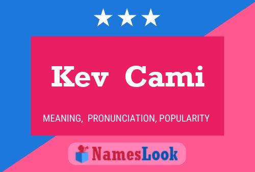 Kev  Cami Name Poster