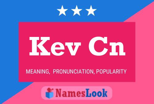 Kev Cn Name Poster