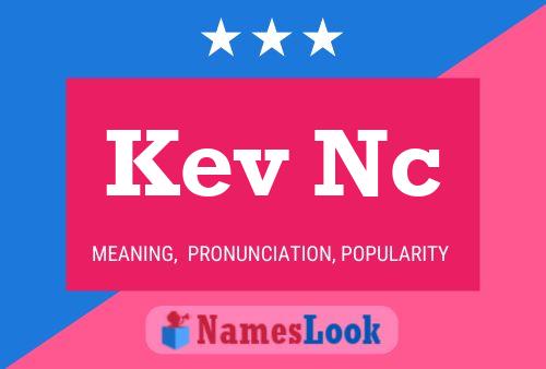 Kev Nc Name Poster