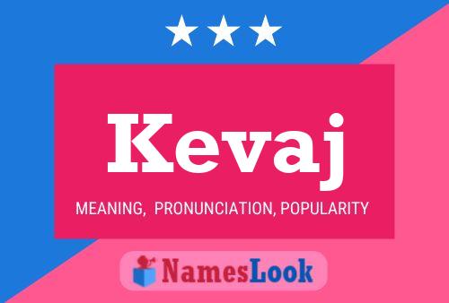 Kevaj Name Poster