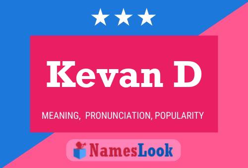 Kevan D Name Poster