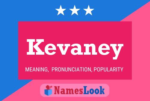 Kevaney Name Poster