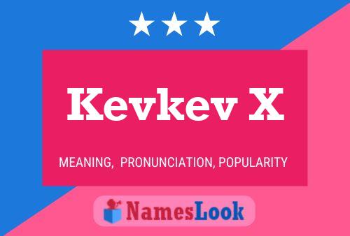 Kevkev X Name Poster