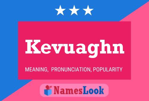 Kevuaghn Name Poster