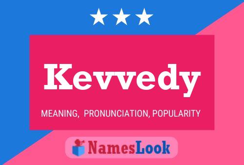 Kevvedy Name Poster