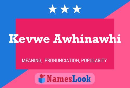 Kevwe Awhinawhi Name Poster