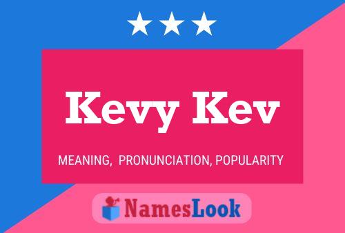 Kevy Kev Name Poster