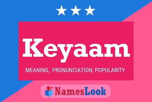 Keyaam Name Poster